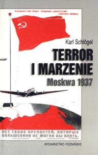 Okładka książki Terror i marzenie. Moskwa 1937
