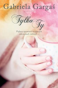 Okładka książki Tylko Ty