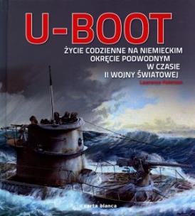 Okładka książki U-Boot. Życie codzienne na niemieckim okręcie...