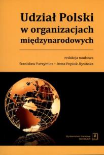 Okładka książki Udział Polski w organizacjach międzynarodowych