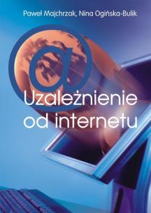 Okładka książki Uzależnienie od internetu