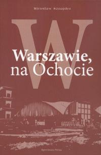 Okładka książki W Warszawie na Ochocie