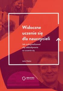 Okładka książki Widoczne uczenie się dla nauczycieli