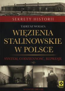 Okładka książki Więzienia stalinowskie w Polsce