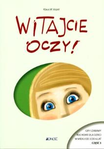 Okładka książki Witajcie oczy! - Gry i zabawy ruch. dla dzieci 3