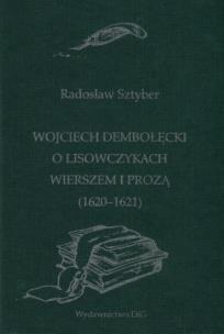 Okładka książki Wojciech Dębołęcki O lisowczykach wierszem i prozą 1620-1621