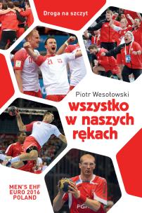 Okładka książki Wszystko w naszych rękach