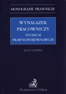Okładka książki Wynalazek pracowniczy - studium prawnoporównawcze