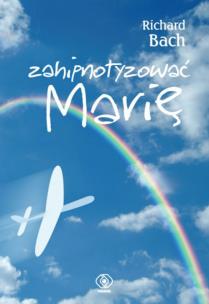 Okładka książki Zahipnotywować Marię TW