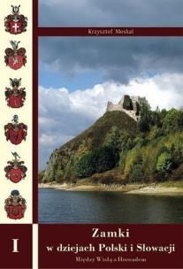 Okładka książki Zamki w dziejach Polski i Słowacji cz. I TW