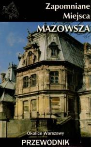 Okładka książki Zapomniane miejsca Mazowsza