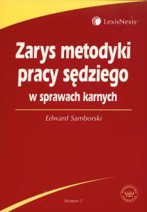Okładka książki Zarys metodyki pracy sędzięgo w sprawach karnych