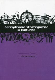 Okładka książki Zarządzanie strategiczne w kulturze