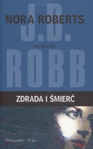 Okładka książki Zdrada i śmierć - J.D. Robb
