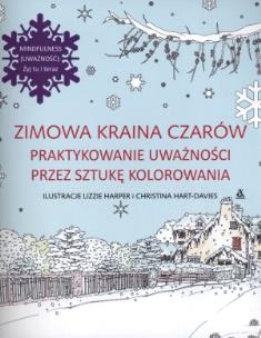 Okładka książki Zimowa kraina czarów Praktykowanie uważności przez sztukę kolorowania
