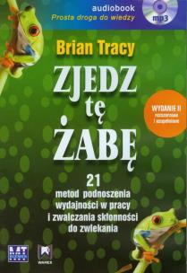 Zjedz tę żabę audiobook. Autor: Brian Tracy. Multiszop.pl Okładka książki Zjedz tę żabę audiobook