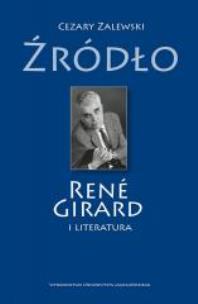 Okładka książki Źródło. Rene Girard i literatura