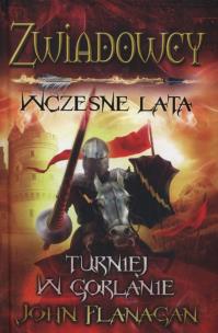 Okładka książki Zwiadowcy wczesne lata Turniej w Gorlanie