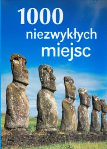 Okładka książki 1000 niezwykłych miejsc w.2010