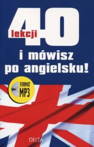 Okładka książki 40 lekcji i mówisz po angielsku + CD DELTA