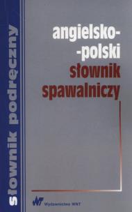 Okładka książki Angielsko-polski słownik spawalniczy
