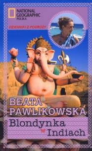 Okładka książki Blondynka w Indiach - Beata Pawlikowska