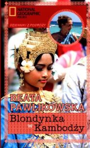 Okładka książki Blondynka w Kambodży - Pawlikowska Beata