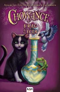 Chowańce T.3 Krąg życia. Autor: Epstein Adam Jay, Jacobson Andrew. Multiszop.pl Okładka książki Chowańce T.3 Krąg życia