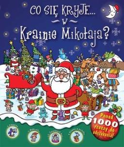 Okładka książki Co się kryje w Krainie Mikołaja?