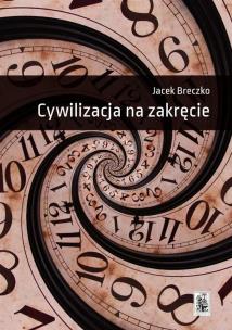 Okładka książki Cywilizacja na zakręcie