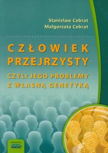 Okładka książki Człowiek przejrzysty czyli jego problemy z własną genetyką