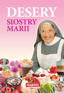 Desery Siostry Marii. Autor: Maria Goretti. Multiszop.pl Okładka książki Desery Siostry Marii