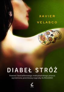 Diabeł Stróż. Autor: Velasco Xavier. Multiszop.pl Okładka książki Diabeł Stróż