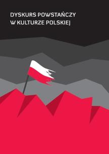 Opakowanie Dyskurs powstańczy w kulturze polskiej
