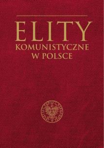 Okładka książki Elity komunistyczne w Polsce