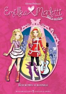 Okładka książki Emilka Merletti - Sny o modzie. Rockowa sukienka