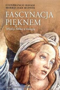 Okładka książki Fascynacja pięknem. Między Biblią a teologią