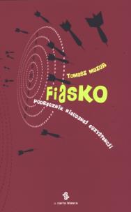 Okładka książki Fiasko. Podręcznik nieudanej egzystencji