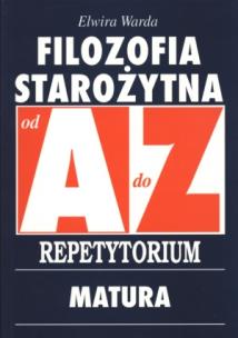 Okładka książki Filozofia Starożytna A-Z Repetytorium matura