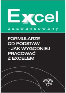 Okładka książki Formularze od podstaw Jak wygodniej pracować z Excelem