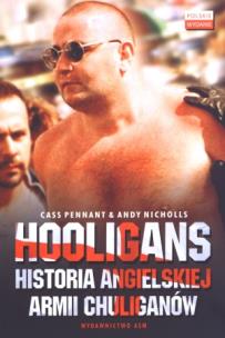 Okładka książki Hooligans. Historia angielskiej armii chuliganów