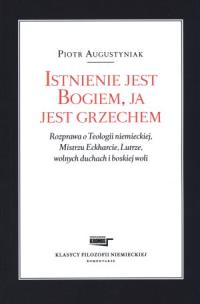 Okładka książki Istnienie jest Bogiem ja jest grzechem