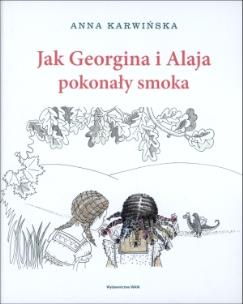 Okładka książki Jak Georgina i Alaja pokonały smoka