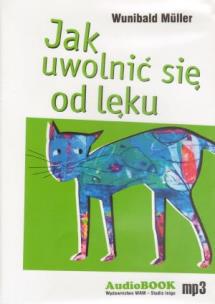 Okładka książki Jak uwolnić się od lęku - Audiobook