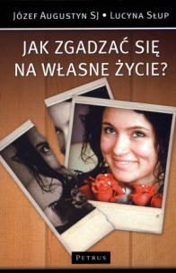 Okładka książki Jak zgadzać się na własne życie?