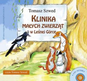 Okładka książki Klinika Małych Zwierząt w Leśnej Górce. Audiobook