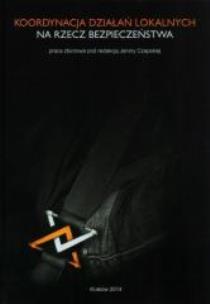 Okładka książki Koordynacja działań lokalnych na rzecz bezpiecz.
