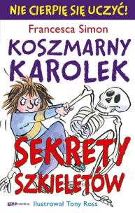 Okładka książki Koszmarny Karolek. Sekrety szkieletów