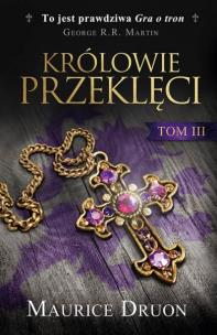 Okładka książki Królowie przeklęci. Tom 3