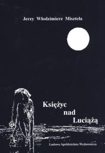 Okładka książki Księżyc nad Luciążą
